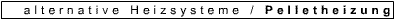 Pelletheizung
